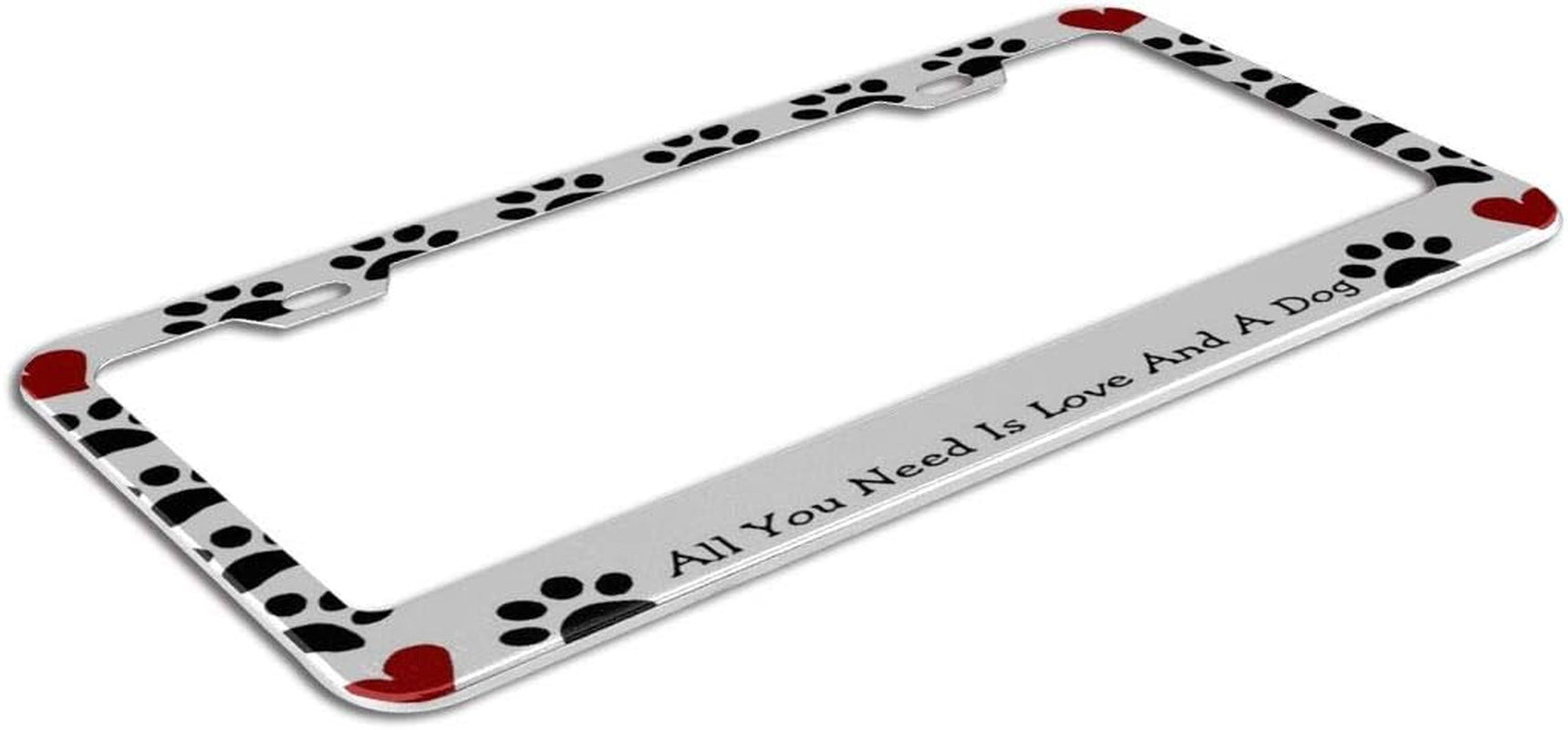 License Plate Cover All You Need Is Love and a Dog Steel Metal License Plate Frame Style